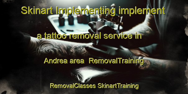 Skinart Implementing implement a tattoo removal service in Andrea area | #RemovalTraining #RemovalClasses #SkinartTraining-Mexico