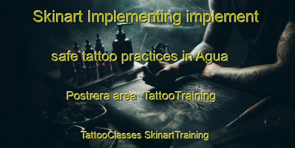 Skinart Implementing implement safe tattoo practices in Agua Postrera area | #TattooTraining #TattooClasses #SkinartTraining-Mexico