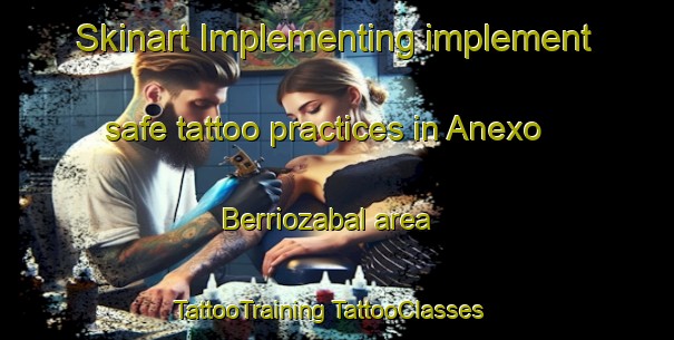 Skinart Implementing implement safe tattoo practices in Anexo Berriozabal area | #TattooTraining #TattooClasses #SkinartTraining-Mexico