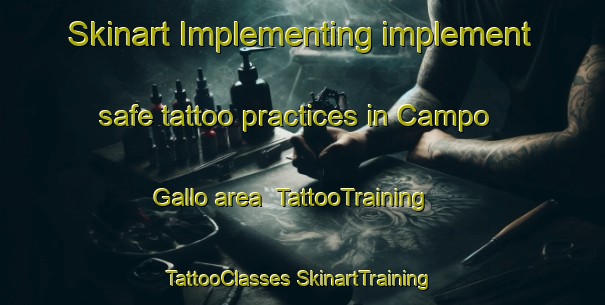 Skinart Implementing implement safe tattoo practices in Campo Gallo area | #TattooTraining #TattooClasses #SkinartTraining-Mexico