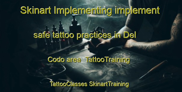 Skinart Implementing implement safe tattoo practices in Del Codo area | #TattooTraining #TattooClasses #SkinartTraining-Mexico