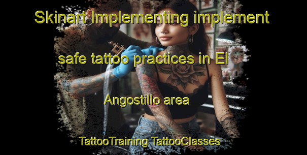 Skinart Implementing implement safe tattoo practices in El Angostillo area | #TattooTraining #TattooClasses #SkinartTraining-Mexico