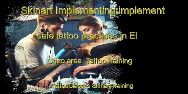 Skinart Implementing implement safe tattoo practices in El Chiro area | #TattooTraining #TattooClasses #SkinartTraining-Mexico