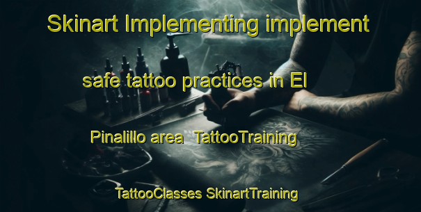 Skinart Implementing implement safe tattoo practices in El Pinalillo area | #TattooTraining #TattooClasses #SkinartTraining-Mexico