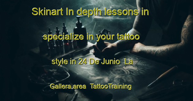 Skinart In-depth lessons in specialize in your tattoo style in 24 De Junio  La Gallera area | TattooTraining | TattooClasses | SkinartTraining-Mexico