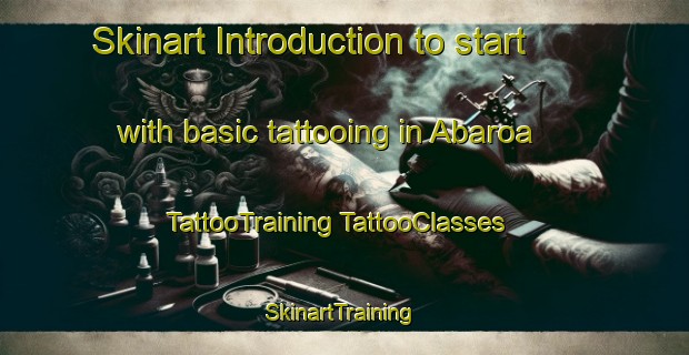 Skinart Introduction to start with basic tattooing in Abaroa | #TattooTraining #TattooClasses #SkinartTraining-Mexico