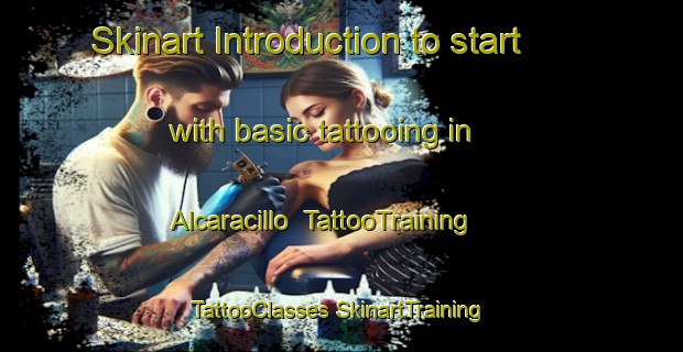 Skinart Introduction to start with basic tattooing in Alcaracillo | #TattooTraining #TattooClasses #SkinartTraining-Mexico