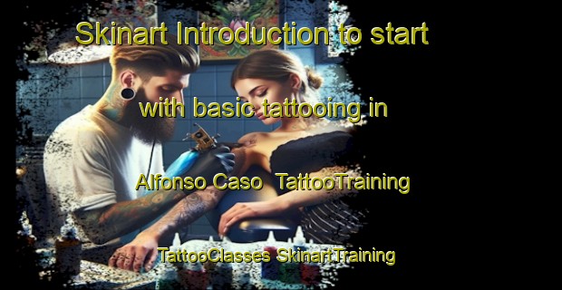 Skinart Introduction to start with basic tattooing in Alfonso Caso | #TattooTraining #TattooClasses #SkinartTraining-Mexico