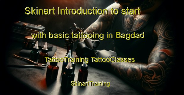 Skinart Introduction to start with basic tattooing in Bagdad | #TattooTraining #TattooClasses #SkinartTraining-Mexico