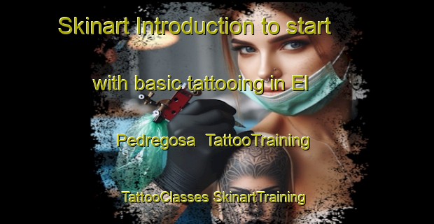 Skinart Introduction to start with basic tattooing in El Pedregosa | #TattooTraining #TattooClasses #SkinartTraining-Mexico