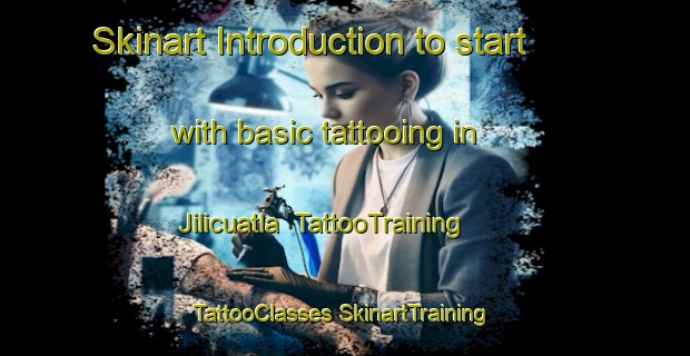 Skinart Introduction to start with basic tattooing in Jilicuatla | #TattooTraining #TattooClasses #SkinartTraining-Mexico