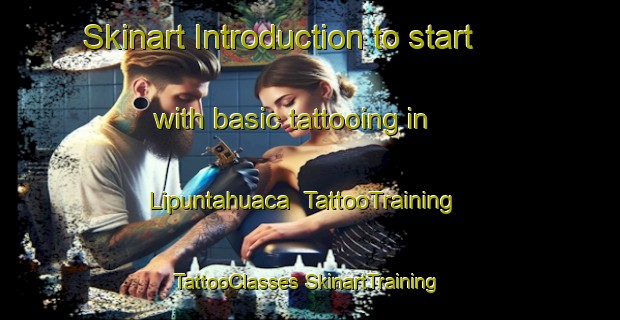 Skinart Introduction to start with basic tattooing in Lipuntahuaca | #TattooTraining #TattooClasses #SkinartTraining-Mexico