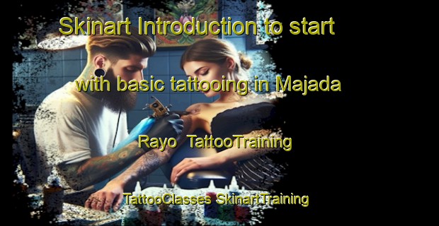 Skinart Introduction to start with basic tattooing in Majada Rayo | #TattooTraining #TattooClasses #SkinartTraining-Mexico