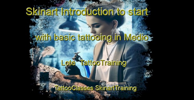 Skinart Introduction to start with basic tattooing in Medio Lote | #TattooTraining #TattooClasses #SkinartTraining-Mexico