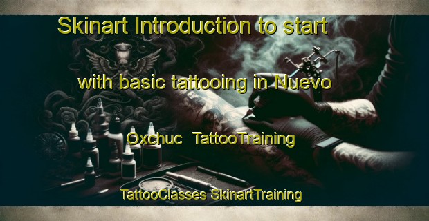 Skinart Introduction to start with basic tattooing in Nuevo Oxchuc | #TattooTraining #TattooClasses #SkinartTraining-Mexico