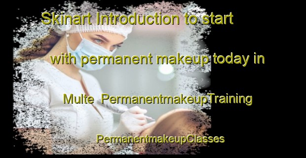 Skinart Introduction to start with permanent makeup today in Multe | #PermanentmakeupTraining #PermanentmakeupClasses #SkinartTraining-Mexico