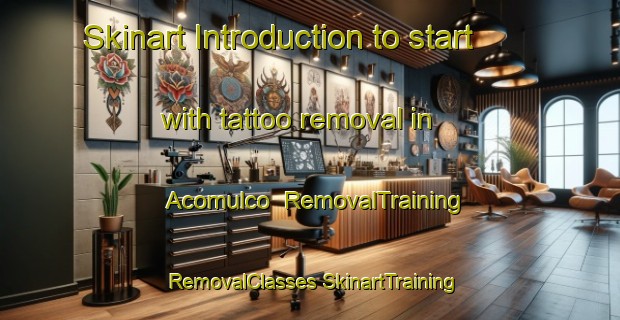 Skinart Introduction to start with tattoo removal in Acomulco | #RemovalTraining #RemovalClasses #SkinartTraining-Mexico