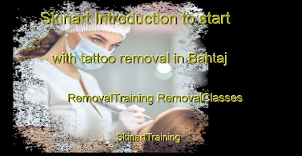 Skinart Introduction to start with tattoo removal in Bahtaj | #RemovalTraining #RemovalClasses #SkinartTraining-Mexico