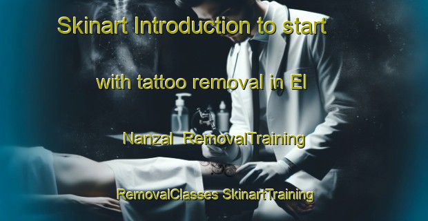 Skinart Introduction to start with tattoo removal in El Nanzal | #RemovalTraining #RemovalClasses #SkinartTraining-Mexico