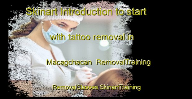 Skinart Introduction to start with tattoo removal in Macagchacan | #RemovalTraining #RemovalClasses #SkinartTraining-Mexico