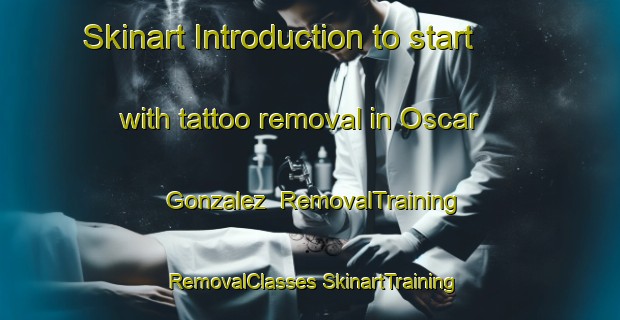 Skinart Introduction to start with tattoo removal in Oscar Gonzalez | #RemovalTraining #RemovalClasses #SkinartTraining-Mexico