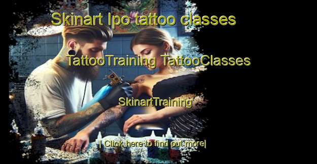 Skinart Ipo tattoo classes | #TattooTraining #TattooClasses #SkinartTraining-Mexico