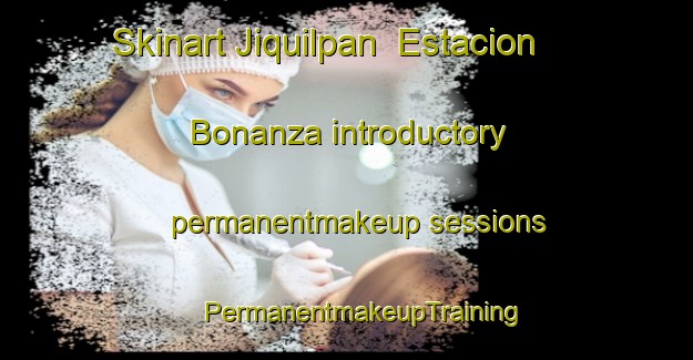 Skinart Jiquilpan  Estacion Bonanza introductory permanentmakeup sessions | #PermanentmakeupTraining #PermanentmakeupClasses #SkinartTraining-Mexico