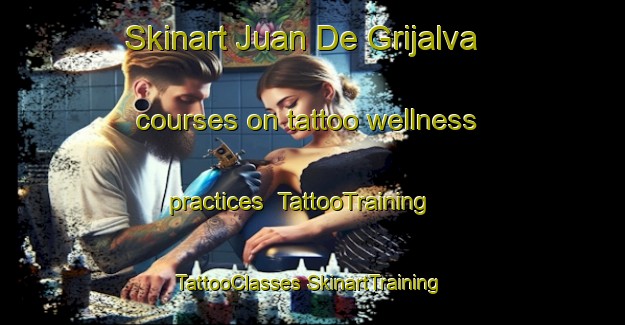 Skinart Juan De Grijalva courses on tattoo wellness practices | #TattooTraining #TattooClasses #SkinartTraining-Mexico