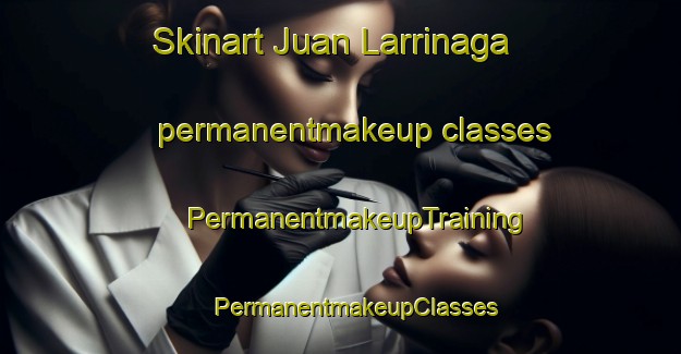 Skinart Juan Larrinaga permanentmakeup classes | #PermanentmakeupTraining #PermanentmakeupClasses #SkinartTraining-Mexico