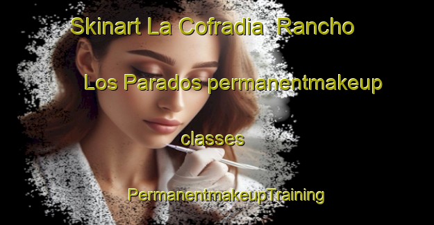 Skinart La Cofradia  Rancho Los Parados permanentmakeup classes | #PermanentmakeupTraining #PermanentmakeupClasses #SkinartTraining-Mexico