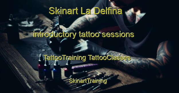 Skinart La Delfina introductory tattoo sessions | #TattooTraining #TattooClasses #SkinartTraining-Mexico