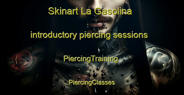 Skinart La Gasolina introductory piercing sessions | #PiercingTraining #PiercingClasses #SkinartTraining-Mexico