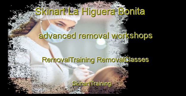 Skinart La Higuera Bonita advanced removal workshops | #RemovalTraining #RemovalClasses #SkinartTraining-Mexico