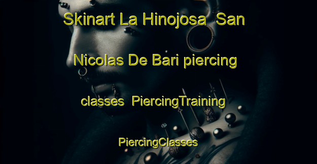 Skinart La Hinojosa  San Nicolas De Bari piercing classes | #PiercingTraining #PiercingClasses #SkinartTraining-Mexico