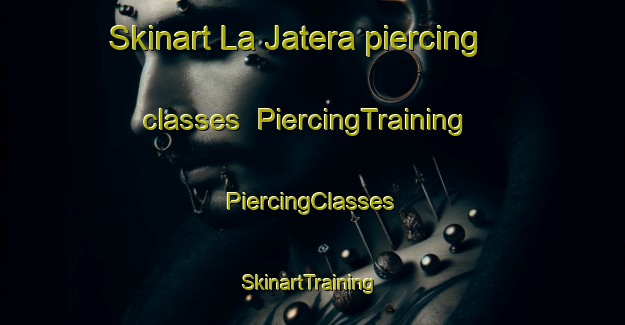 Skinart La Jatera piercing classes | #PiercingTraining #PiercingClasses #SkinartTraining-Mexico