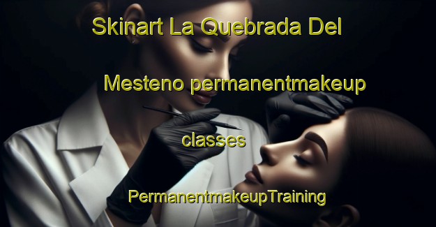 Skinart La Quebrada Del Mesteno permanentmakeup classes | #PermanentmakeupTraining #PermanentmakeupClasses #SkinartTraining-Mexico