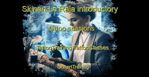 Skinart La Raja introductory tattoo sessions | #TattooTraining #TattooClasses #SkinartTraining-Mexico