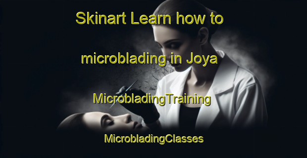 Skinart Learn how to microblading in Joya | #MicrobladingTraining #MicrobladingClasses #SkinartTraining-Mexico