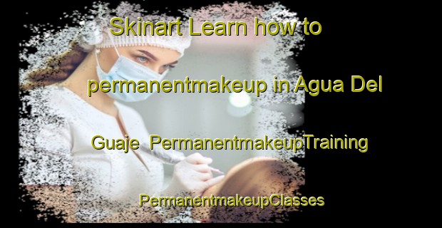 Skinart Learn how to permanentmakeup in Agua Del Guaje | #PermanentmakeupTraining #PermanentmakeupClasses #SkinartTraining-Mexico