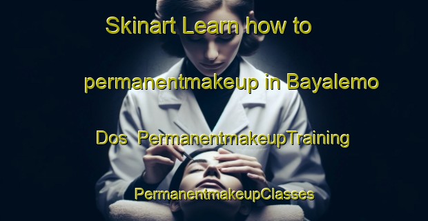 Skinart Learn how to permanentmakeup in Bayalemo Dos | #PermanentmakeupTraining #PermanentmakeupClasses #SkinartTraining-Mexico