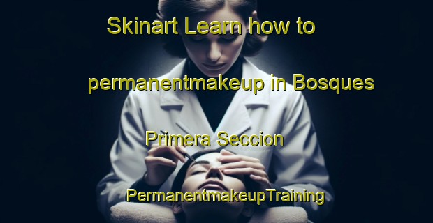 Skinart Learn how to permanentmakeup in Bosques Primera Seccion | #PermanentmakeupTraining #PermanentmakeupClasses #SkinartTraining-Mexico