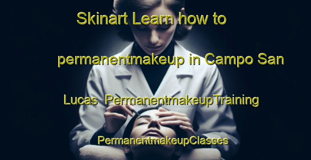 Skinart Learn how to permanentmakeup in Campo San Lucas | #PermanentmakeupTraining #PermanentmakeupClasses #SkinartTraining-Mexico