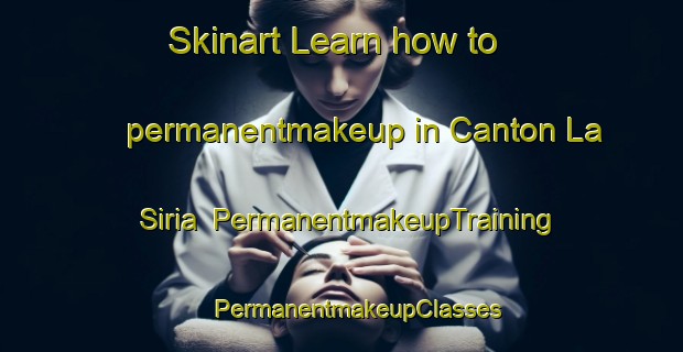 Skinart Learn how to permanentmakeup in Canton La Siria | #PermanentmakeupTraining #PermanentmakeupClasses #SkinartTraining-Mexico