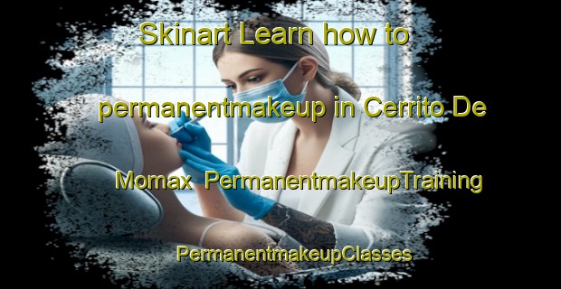 Skinart Learn how to permanentmakeup in Cerrito De Momax | #PermanentmakeupTraining #PermanentmakeupClasses #SkinartTraining-Mexico