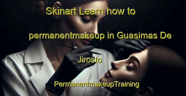 Skinart Learn how to permanentmakeup in Guasimas De Jirosto | #PermanentmakeupTraining #PermanentmakeupClasses #SkinartTraining-Mexico