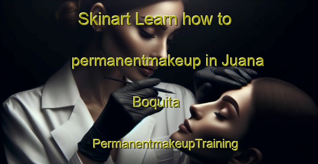 Skinart Learn how to permanentmakeup in Juana Boquita | #PermanentmakeupTraining #PermanentmakeupClasses #SkinartTraining-Mexico