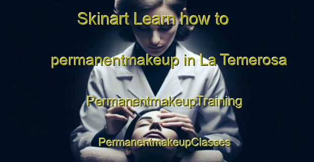 Skinart Learn how to permanentmakeup in La Temerosa | #PermanentmakeupTraining #PermanentmakeupClasses #SkinartTraining-Mexico