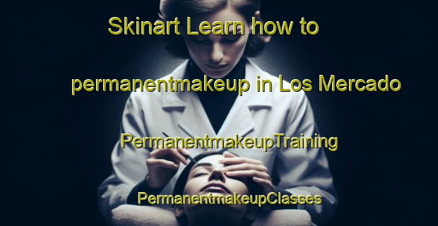 Skinart Learn how to permanentmakeup in Los Mercado | #PermanentmakeupTraining #PermanentmakeupClasses #SkinartTraining-Mexico