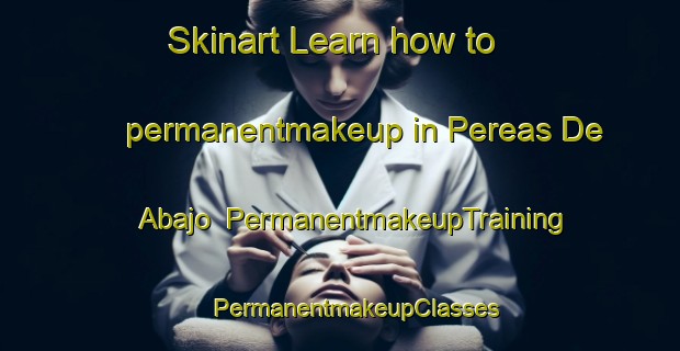 Skinart Learn how to permanentmakeup in Pereas De Abajo | #PermanentmakeupTraining #PermanentmakeupClasses #SkinartTraining-Mexico