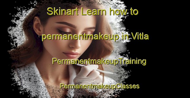 Skinart Learn how to permanentmakeup in Vitla | #PermanentmakeupTraining #PermanentmakeupClasses #SkinartTraining-Mexico